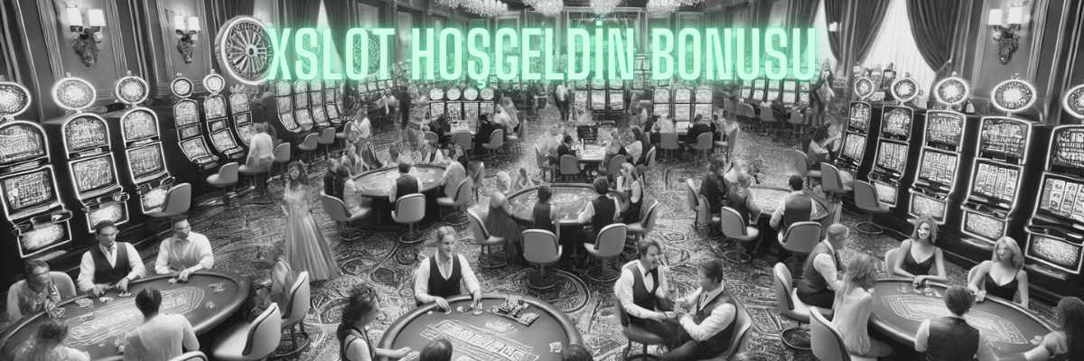 Xslot Hoşgeldin Bonusu